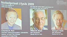 Photos of three winners of the Nobel Prize in physics for 2009 are seen on a screen during an announcement ceremony in Stockholm, Sweden, October 6, 2009. Charles K. Kao, Willard S. Boyle and George E. Smith on Tuesday won the 2009 Nobel Prize in Physics.